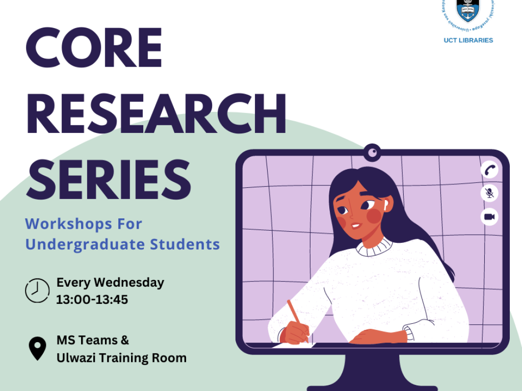Core Research Series for Undergraduates. Every Wed 1pm -1h45pm